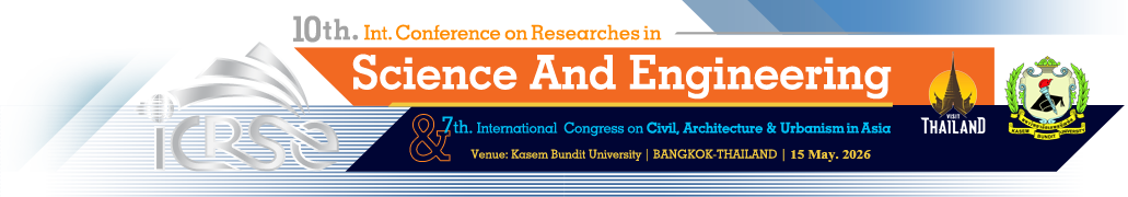 10th.International Conference on Researches in Science & Engineering & 7th.International Congress on Civil, Architecture and Urbanism in Asia